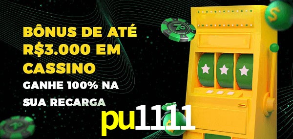pu1111 melhor bônus de depósito